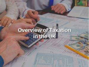 Learn How Taxation in United Kingdom Works