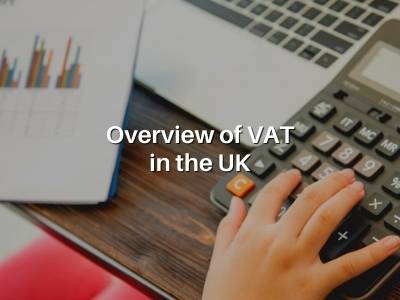 Overview of VAT in the UK