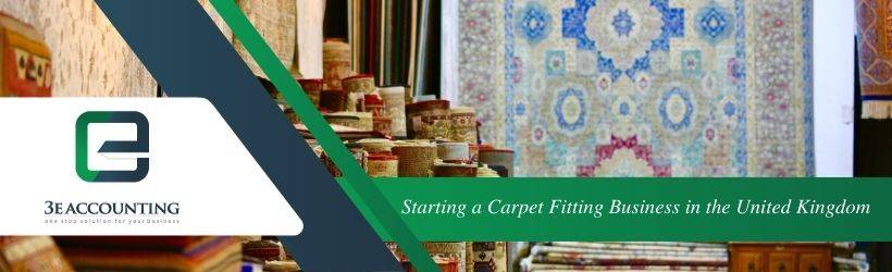 Starting a Carpet Fitting Business in the United Kingdom