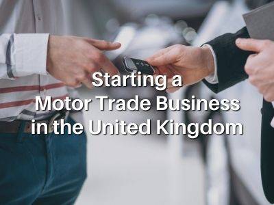 Starting a Motor Trade Business in the United Kingdom