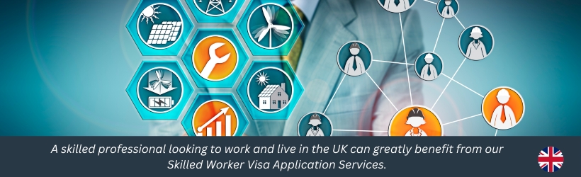 Skilled Worker Visa Application Services in the United Kingdom