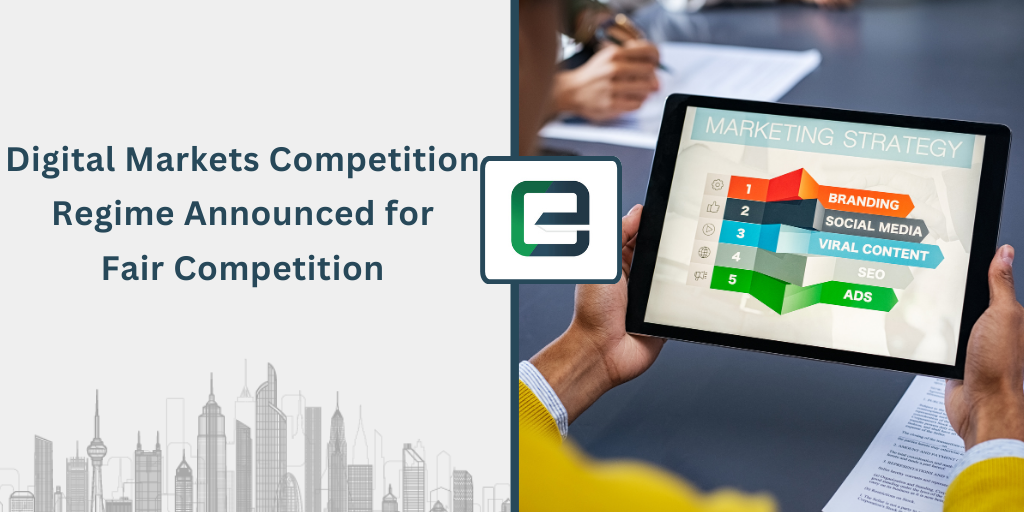 digital-markets-competition-regime-announced-for-fair-competition-1024×512