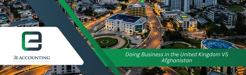 Doing Business in the United Kingdom VS Afghanistan