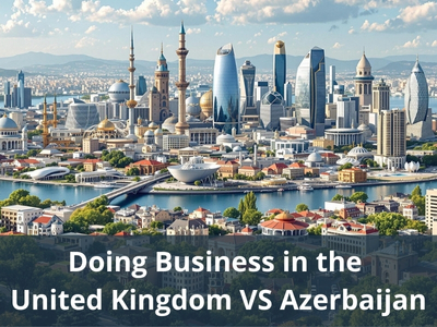 Doing Business in the United Kingdom VS Azerbaijan