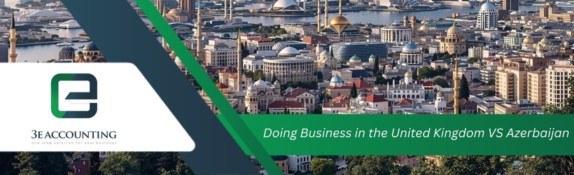 Doing Business in the United Kingdom VS Azerbaijan
