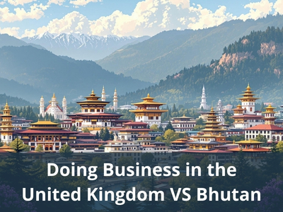 Doing Business in the United Kingdom VS Bhutan