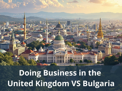 Doing Business in the United Kingdom VS Bulgaria