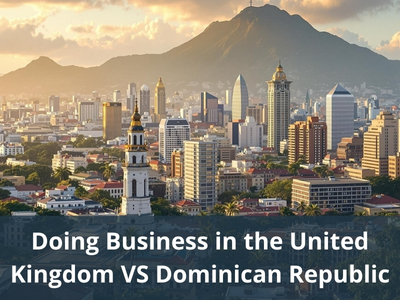 Doing Business in the United Kingdom VS Dominican Republic