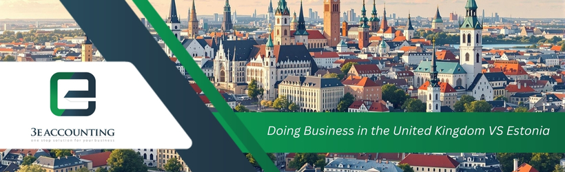 Doing Business in the United Kingdom VS Estonia