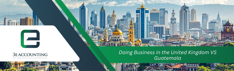 Doing Business in the United Kingdom VS Guatemala