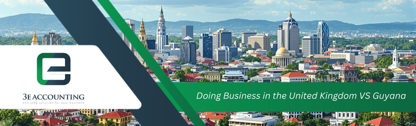 Doing Business in the United Kingdom VS Guyana