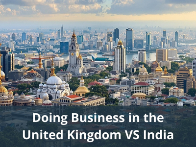 Doing Business in the United Kingdom VS India