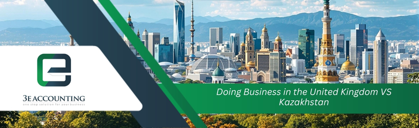 Doing Business in the United Kingdom VS Kazakhstan
