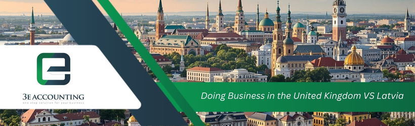 Doing Business in the United Kingdom VS Latvia