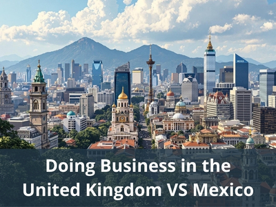 Doing Business in the United Kingdom VS Mexico