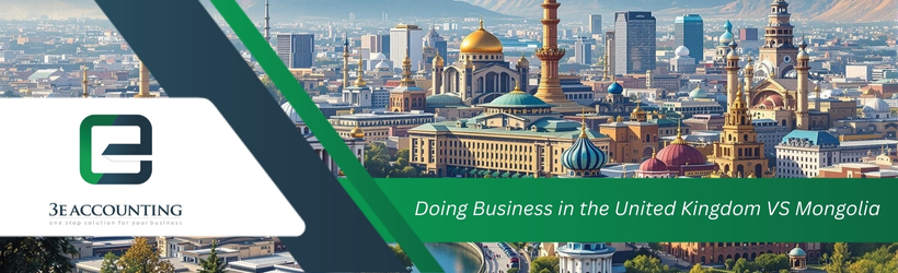 Doing Business in the United Kingdom VS Mongolia