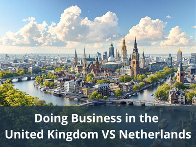 Doing Business in the United Kingdom VS Netherlands