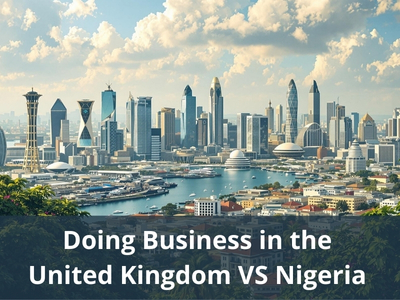 Doing Business in the United Kingdom VS Nigeria