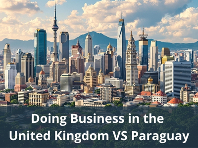 Doing Business in the United Kingdom VS Paraguay