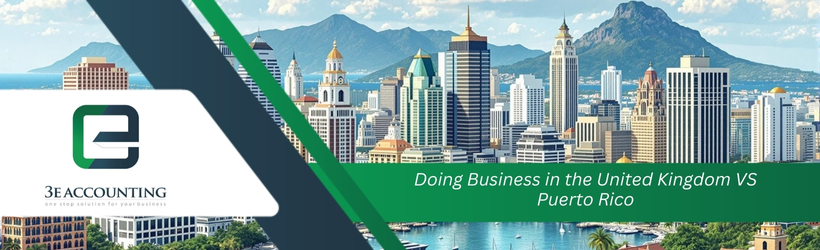 Doing Business in the United Kingdom VS Puerto Rico