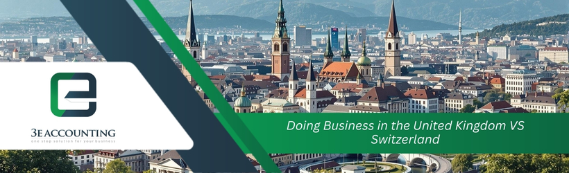 Doing Business in the United Kingdom VS Switzerland