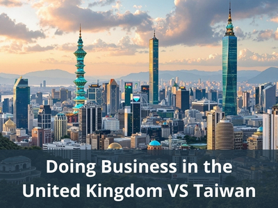 Doing Business in the United Kingdom VS Taiwan