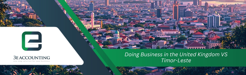 Doing Business in the United Kingdom VS Timor-Leste