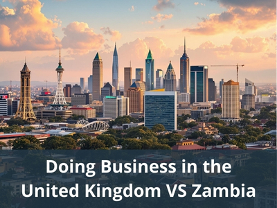 Doing Business in the United Kingdom VS Zambia