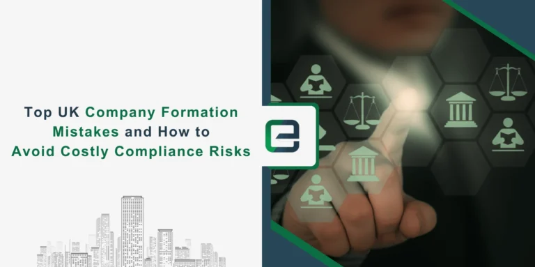 Top UK Company Formation Mistakes and How to Avoid Costly Compliance Risks