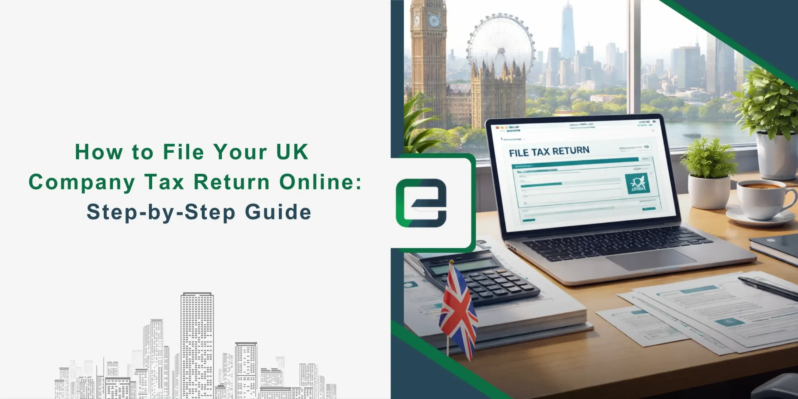How to File Your UK Company Tax Return Online How to File Your UK Company Tax Return Online