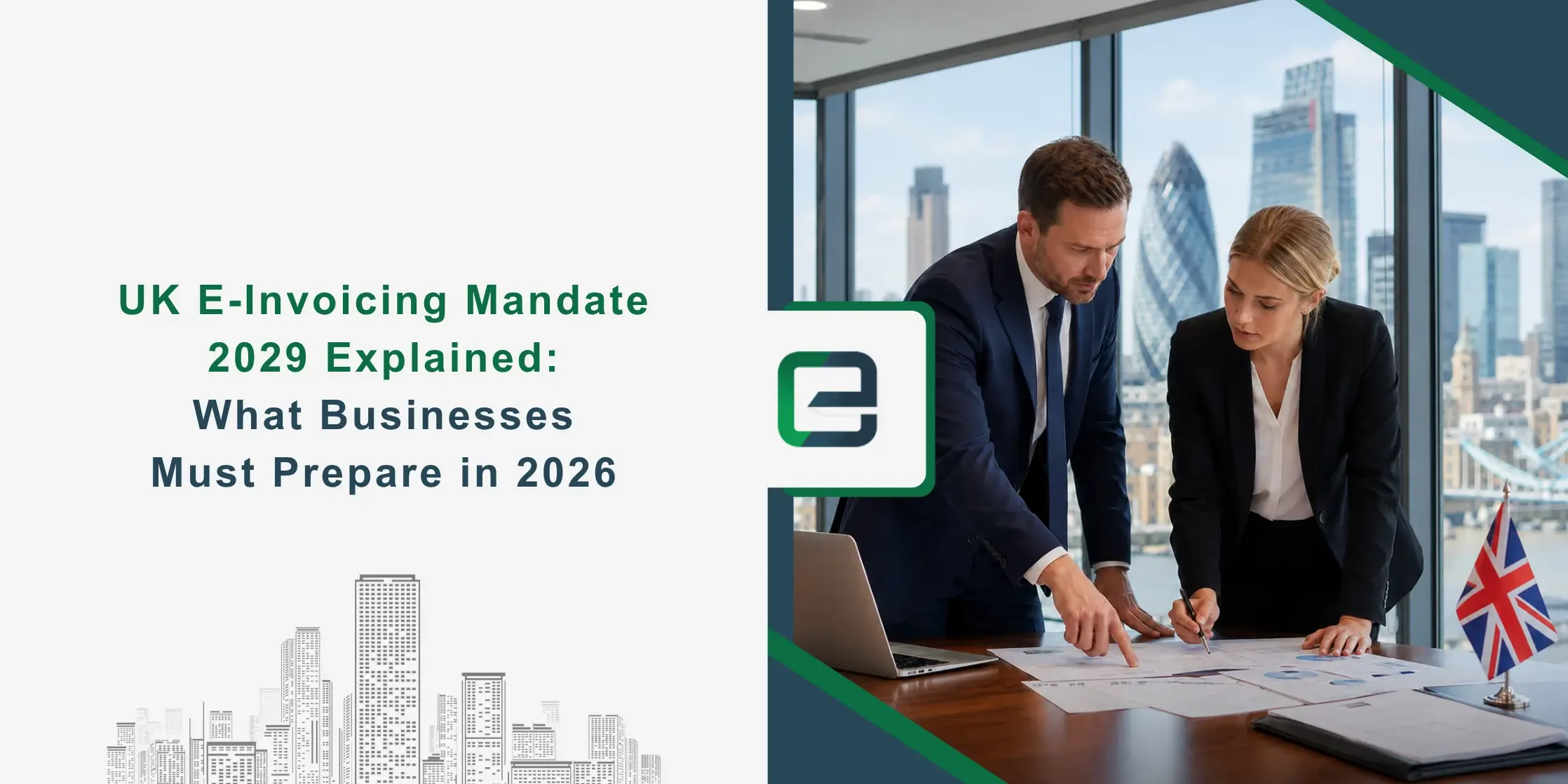UK E-Invoicing Mandate 2029 Explained: What Businesses Must Prepare in 2026 Banner Image