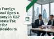 Can a Foreign National Open a Company in UK? Corporate Tax Guide for Non-Residents