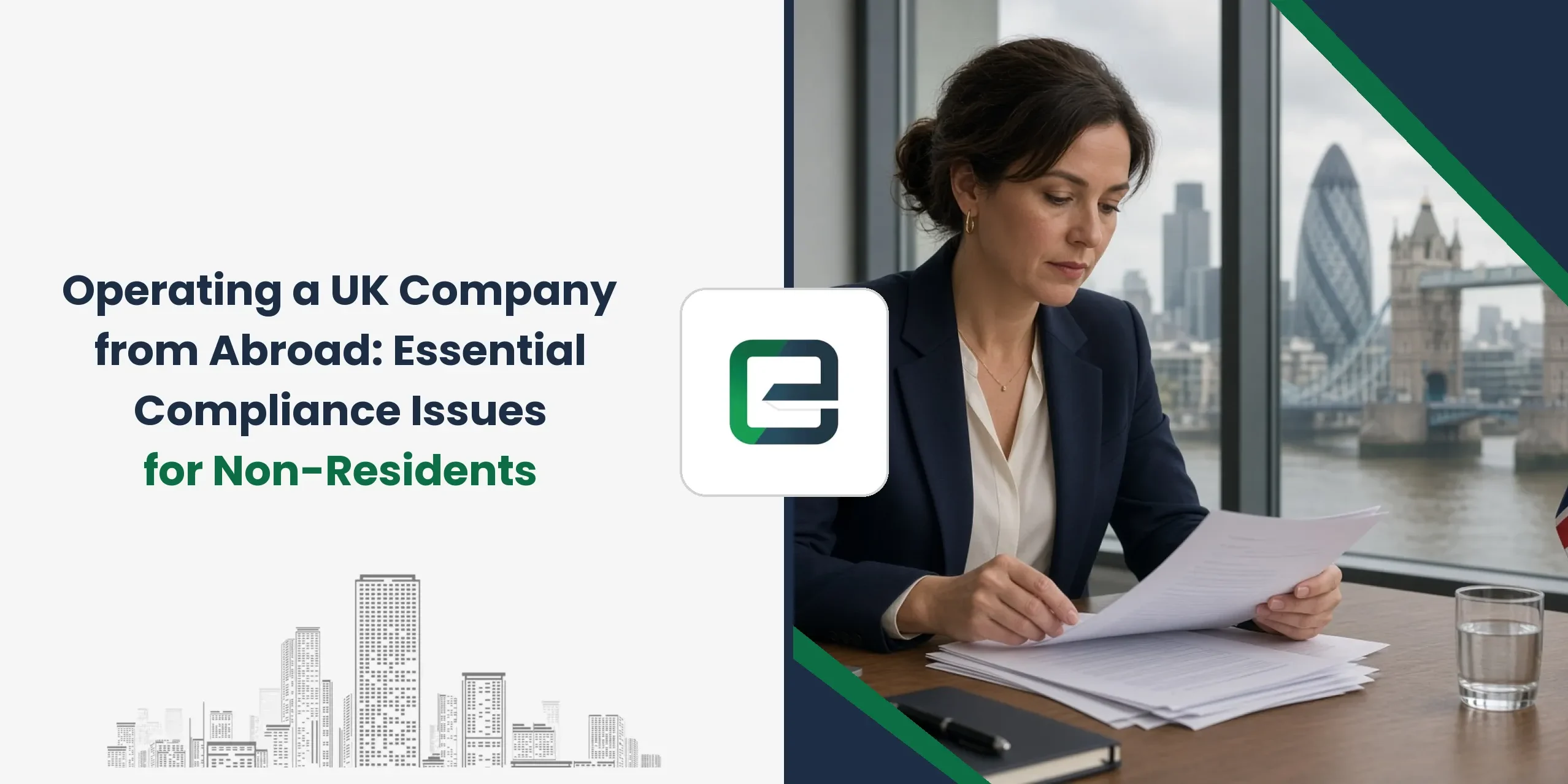 Operating a UK Company from Abroad: Essential Compliance Issues for Non-Residents Operating a UK Company from Abroad: Essential Compliance Issues for Non-Residents