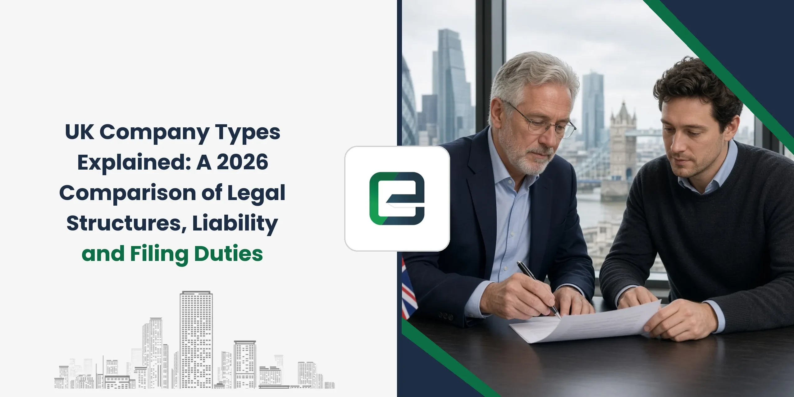 UK Company Types Explained: A 2026 Comparison of Legal Structures, Liability and Filing Duties