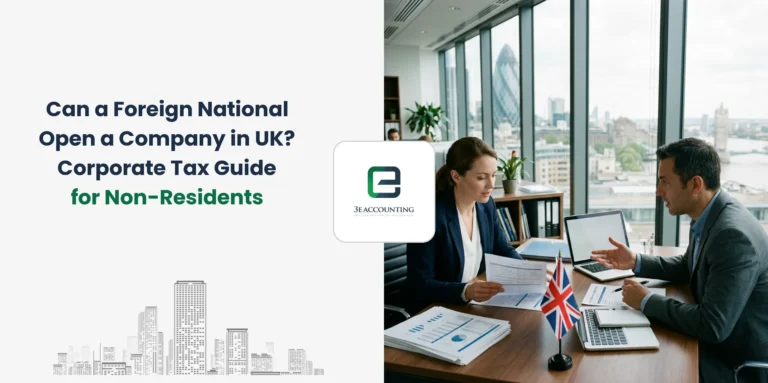 Can a Foreign National Open a Company in UK? Corporate Tax Guide for Non-Residents