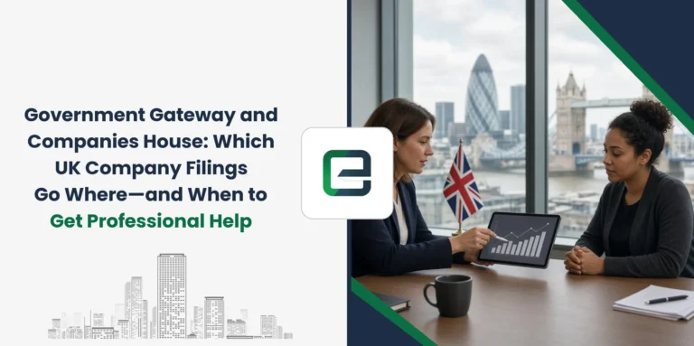Government Gateway and Companies House: Which UK Company Filings Go Where—and When to Get Professional Help