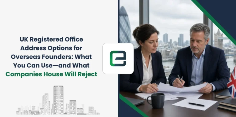 UK Registered Office Address Options for Overseas Founders: What You Can Use—and What Companies House Will Reject
